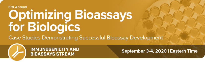 Optimizing Bioassays for Biologics conference, May 7-8 2020